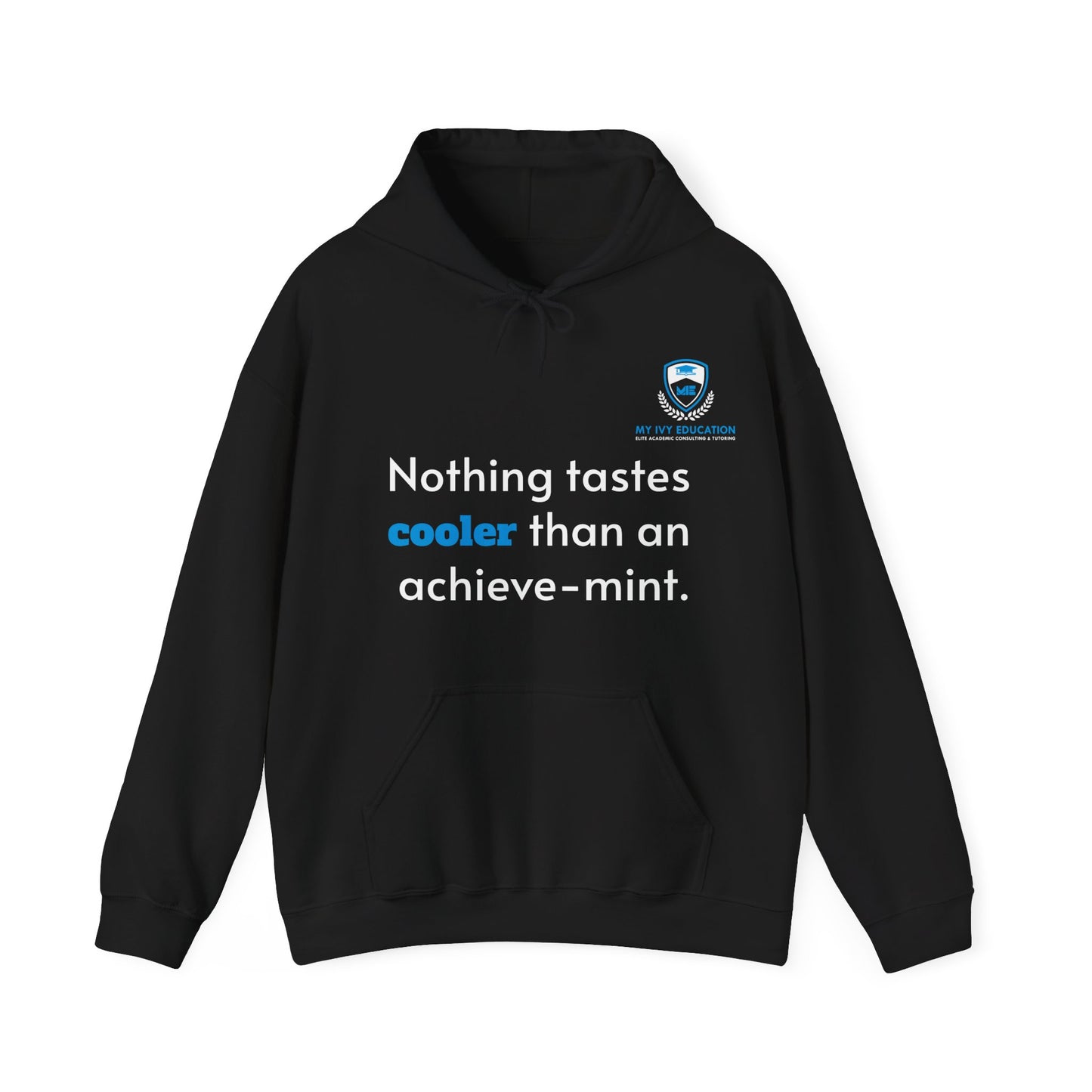 Nothing tastes cooler than an achieve-mint Hooded Sweatshirt