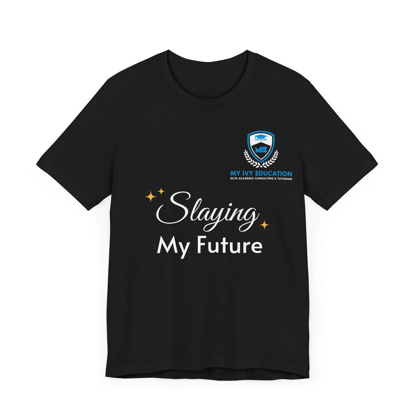 Slaying my Future T-Shirt