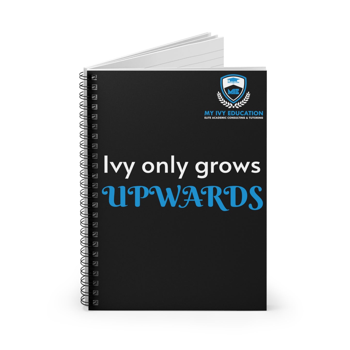 Ivy Only Grows Upwards Notebook