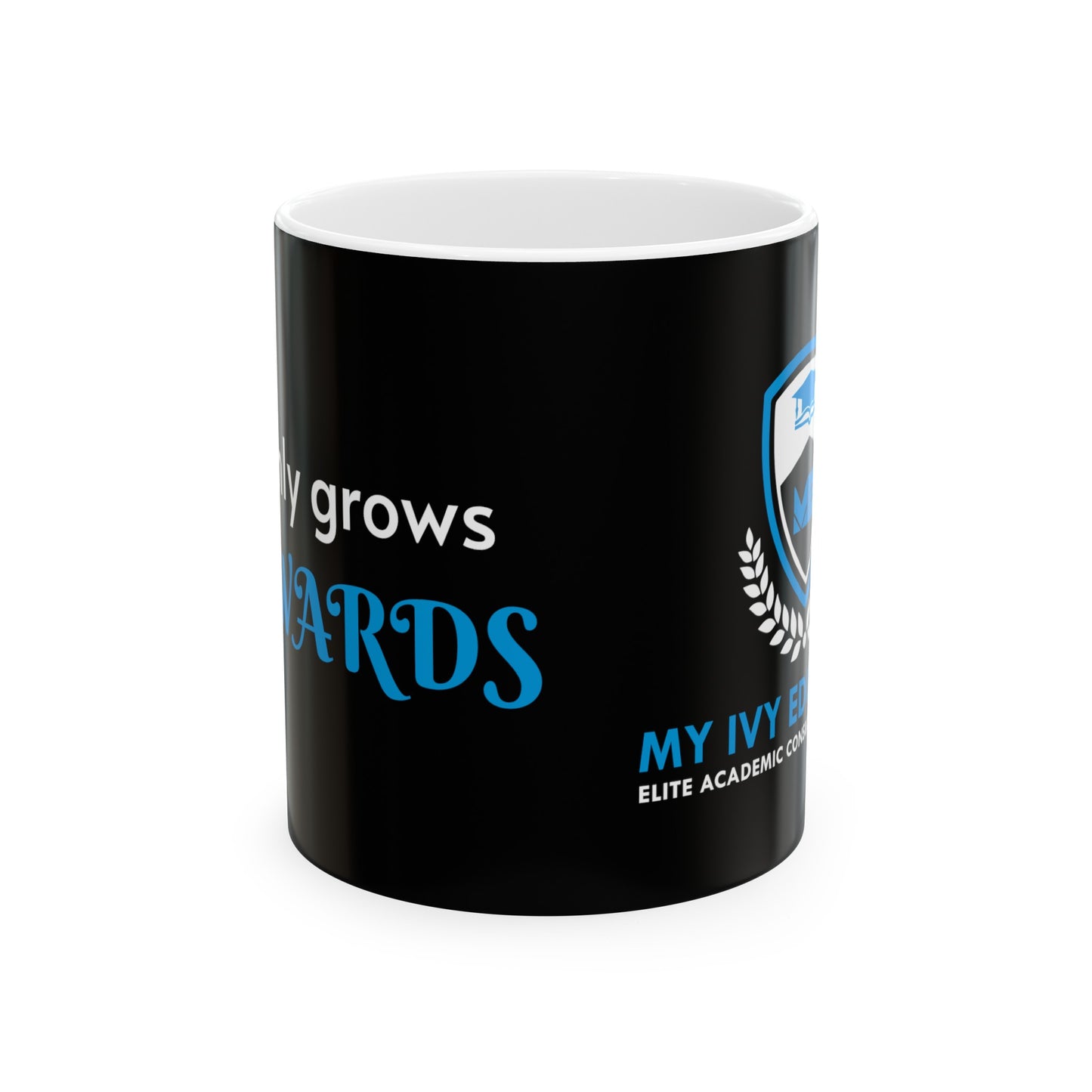 Ivy Only Grows Upwards Coffee Mug